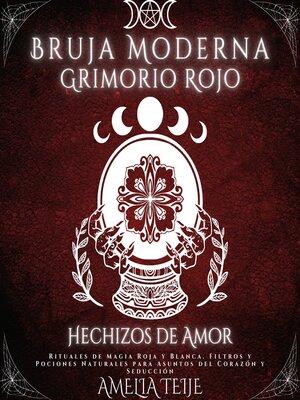 cover image of Bruja Moderna Grimorio Rojo--Hechizos de Amor